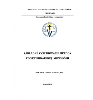 Základné vyšetrovacie metódy vo veterinárskej imunológii